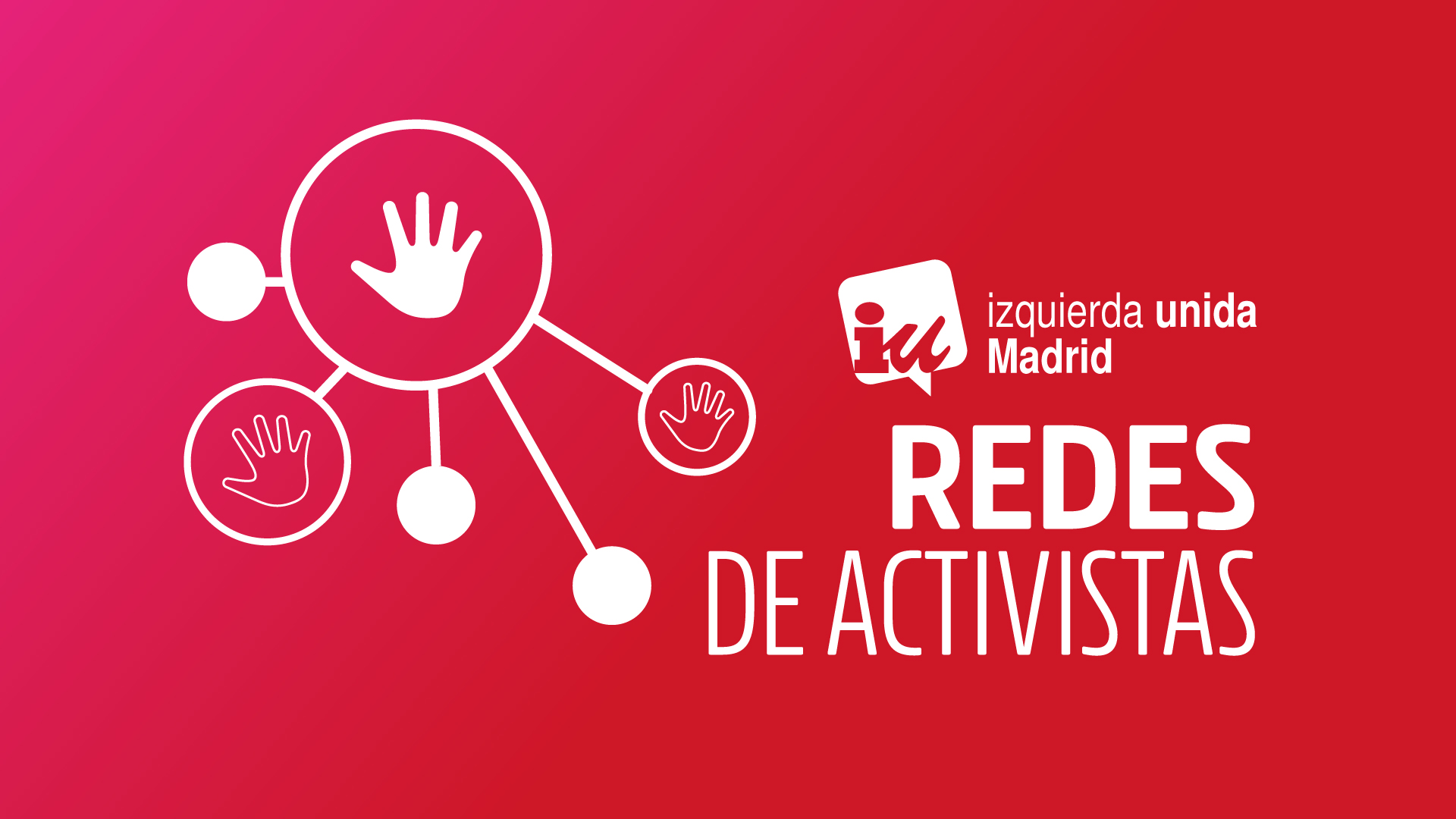 Redes de Activistas - IU Madrid